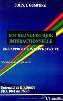 Sociolinguitsique interactionnelle - John J.Gumperz