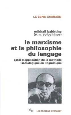 Le marxisme et la philosophie du langage - Mikhail Bakhtine