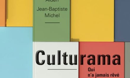 A lire : Culturama d’Erez Aiden  et Jean-Baptiste Michel