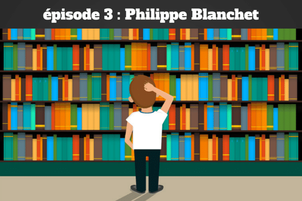 Dans la bibliothèque de  Philippe Blanchet