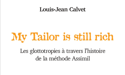 Les bonnes feuilles du livre My tailor is still rich de Louis-jean Calvet