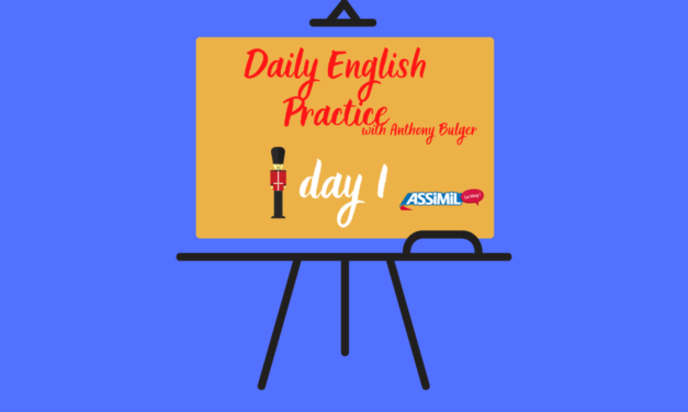 Votre leçon d’anglais quotidienne avec Anthony Bulger : épisode 1