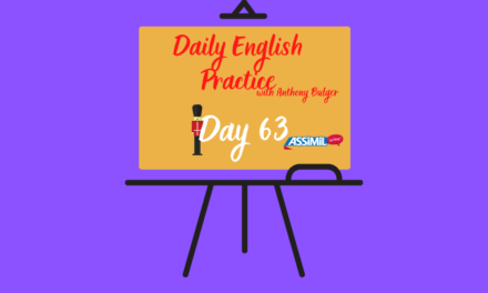 Votre leçon d’anglais quotidienne avec Anthony Bulger : épisode 63